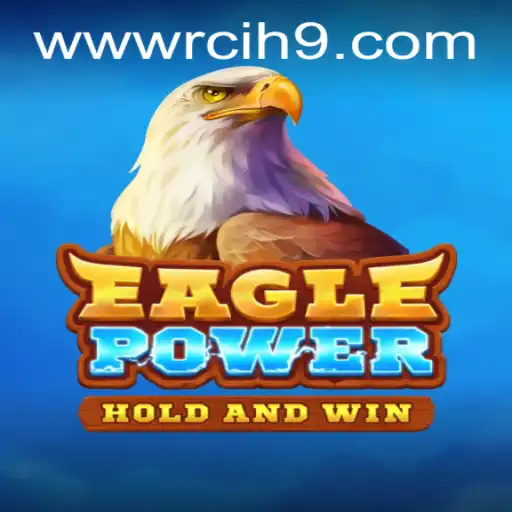 EaglePower: Unleashing the Adventure with Rcih9