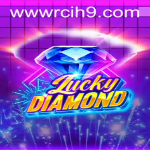 Exploring the Enchanting World of LuckyDiamond and the Allure of Rcih9